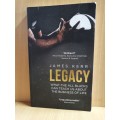 Legacy - What the All Blacks can teach us about The Business of Life: James Kerr (Paperback)