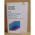 The Cosmic Power Within You: Joseph Murray (Paperback)