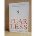 Fear Less - How to Envision Your Future & Create a Brave New You: Lou Hamilton (Paperback)