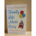 Family Life Made Easy: Grace Saunders (Paperback)