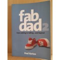Fab Dad - From walking to talking...and beyond: Paul Kerton (Paperback)