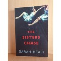 The Sisters Chase: Sarah Healy (Paperback)