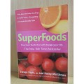 SuperFoods - Fourteen Foods that will Change Your Life: Steven Pratt, MD and Kathy Matthews