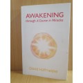 Awakening through A Course in Miracles: David Hoffmeister (Paperback)