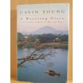 A Wavering Grace - A Vietnamese Family in War and Peace: Gavin Young (Hardcover)