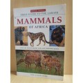 Field Guide to the Larger Mammals of Africa: Chris & Tilde Stuart (Paperback)