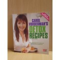 Carol Vorderman`s Detox Recipes : (Paperback)