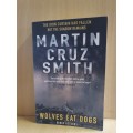 Wolves Eat Dogs: Martin Cruz Smith (Paperback)