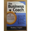 Instant Success - The Business Coach : Bradley J. Sugars (Paperback)