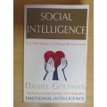 Social Intelligence -The New Science of Human Relationships: Daniel Goleman (Paperback)