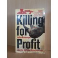 Killing for Profit - Exposing the illegal Rhino Horn Trade) Julian Rademeyer (Paperback)
