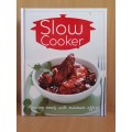 Slow Cooker - Amazing Meals with Minimum Effort (Hardcover)
