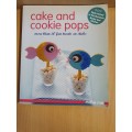 Cake and Cookie Pops - More than 50 fun treats on sticks (Paperback)