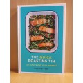 The Quick Roasting Tin - 30 Minute One Dish Dinners : Rukmini Iyer (Hardcover)