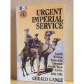 Urgent Imperial Service - South African Forces in German South West Africa 1914-1915: G. L`Ange