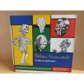 Nelson Mandela - A Life in Cartoons Edited by Harry Dugmore, Stephen Francis & Rico