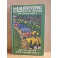 Gardening in Southern Africa - The Flower Garden: Una van der Spuy (Hardcover)