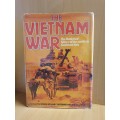 The Vietnam War - The Illustrated History of the Conflict in Southeast Asia (Hardcover)
