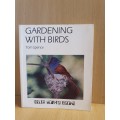 Gardening with Birds: Tom Spence (Paperback)
