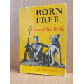 Born Free - A Lioness of Two Worlds : Joy Adamson (Hardcover)