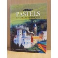 Pastels - Styles and Techniques (Paperback)
