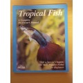 Tropical Fish - A Complete Pet Owner`s Manual (Paperback)