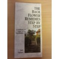 The Bach Flower Remedies Step by Step: Judy Howard (Paperback)