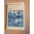 The Oberver`s Books of Pond Life: John Clegg (Hardcover)