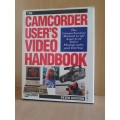 The Camcorder User`s Video Handbook: Peter Davison (Hardcover)
