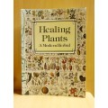 Healing Plants - A Modern Herbal Edited by William A.R. Thomson, M.D. (Paperback)
