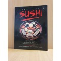 Step by Step - Sushi (How to prepare & present a host of beautiful Japanese dishes) Katsuji Yamamoto