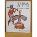 Tribal People`s of Southern Africa: Barbara Tyrrell (Hardcover)
