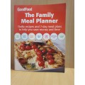 GoodFood - The Family Meal Planner - Thrifty recipes and 7-day meal plans (Paperback)
