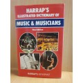 Harrap`s Illustrated Dictionary of Music & Musicians (Hardcover)