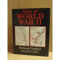 Atlas of World War II : Richard Natkiel (Hardcover)