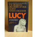 The Dramatic Discovery of Our Oldest Human Ancestor - Lucy - The Beginnings of Humankind