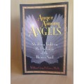 Anger Amongst Angels - Shedding Light on the Darkness of the Human Heart: William Gray DeFoore