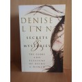 Secrets & Mysteries - The Glory and Pleasure of Being a Woman: Denise Linn (Paperback)