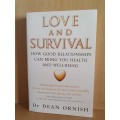 Love and Survival - How good relationships can bring you health and well-being: Dr Dean Ornish