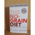 The No-Grain Diet - Conquer Carbohydrates Addiction: Dr Joseph Mercola (Paperback)