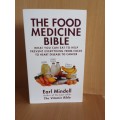 The Food Medicine Bible - What you can eat to prevent from colds to heart disease: Earl Mindell
