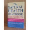 The Natural Health Handbook for Women : Marilyn Glenville PhD (Hardcover)