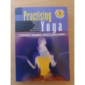 Geddes & Grosset - Practising Yoga - Harmony/Lifestyle/Peace/Asanas/Chakras/Relaxation