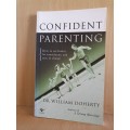 Confident Parenting: Dr William Doherty (Paperback)
