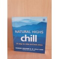 Natural Highs - Chill - 25 ways to relax and beat stress: Patrick Holford, Dr Hyla Cass (Paperback)