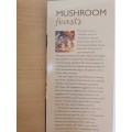 Mushroom Feasts - 100 Fabulous dishes making the most of wild and bought mushrooms: Steven Wheeler