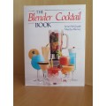 The Blender Cocktail Book : James McQuade, Marilyn Harvey (Hardcover)