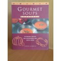 Gourmet Soups Cookbook - 90 Original Recipes for Adventurous and Exotic Soups: Carole Clements