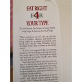 Eat Right 4 Your Type: The Individualized Diet Solution to Staying Healthy, Living Longer  Hardcover
