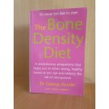 The Bone Density Diet : Dr George Kessler (Paperback)
